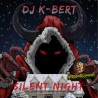 DJ K-BERT - SILENT NIGHT "SOUNDCLOUD DESCARGA GRATIS"