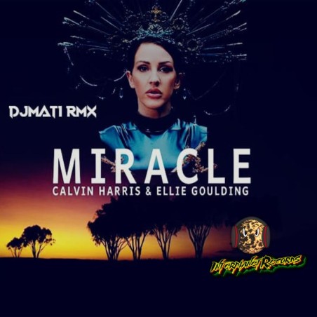 Calvin Harris & Ellie Goulding - Miracle (DjMati Rmx)