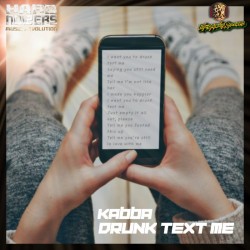 Kabba - Drunk Text Me