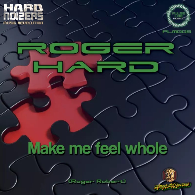 Roger Hard - Make Me Feel Whole