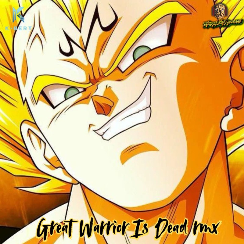 K-Bert -Great Warrior Is Dead Rmx