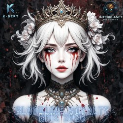 K-Bert - Bloodline Royalty...