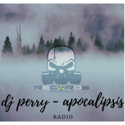 DJ PERRY - APOCALIPSIS RADIO