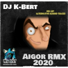 DJ K-BERT - AIGOR RMX 2020