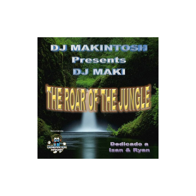 DJ MAKINTOSH Presents DJ MAKI - The Roar Of The Jungle