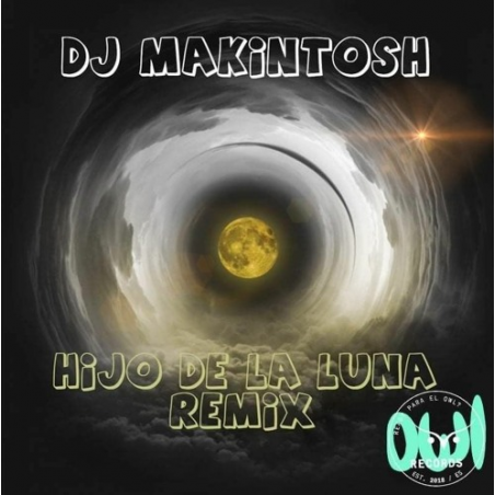 DJ MAKINTOSH - Hijo de la Luna Remix