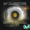 DJ MAKINTOSH - Hijo de la Luna Remix