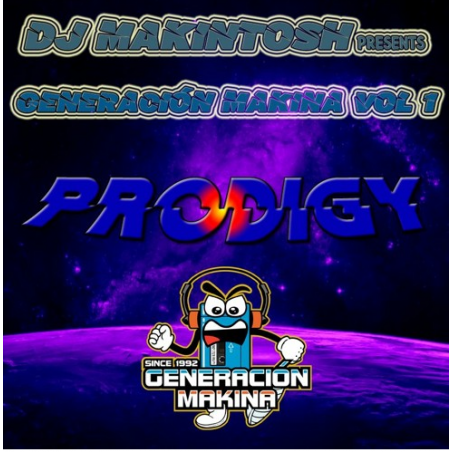 DJ MAKINTOSH Presents Generación Makina Vol.1 - Prodigy