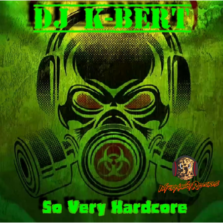 DJ K-BERT - SO VERY HARDCORE