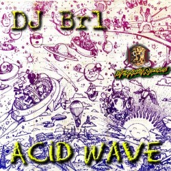 DJ BR1 - ACID WAVE